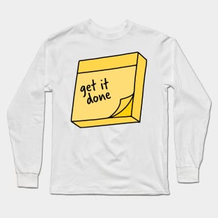 Get it Done Sticky Note Long Sleeve T-Shirt